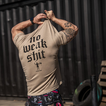 No Weak Shit Men's T-Shirt