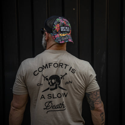 Comfort Is A Slow Death Men's T-Shirt