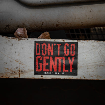 Don't Go Gently Decal