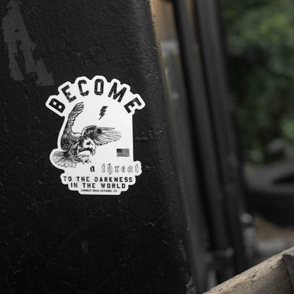 Become A Threat To The Darkness Of The World Decal