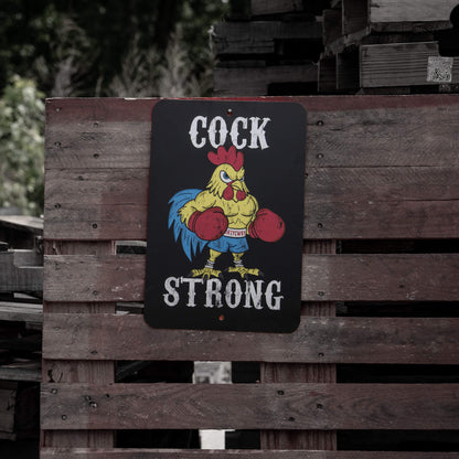 Cock Strong Wall Mounted Metal Sign