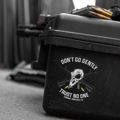 Don't Go Gently. Trust No One. Decal