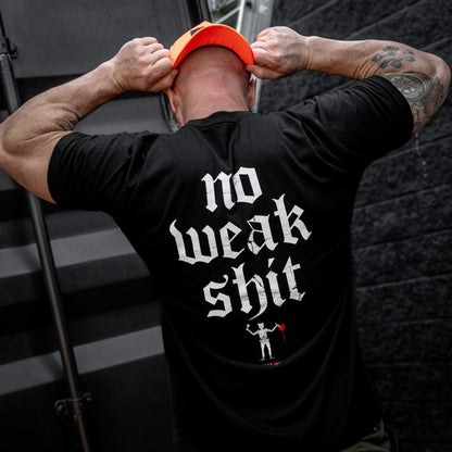 No Weak Shit Men's T-Shirt