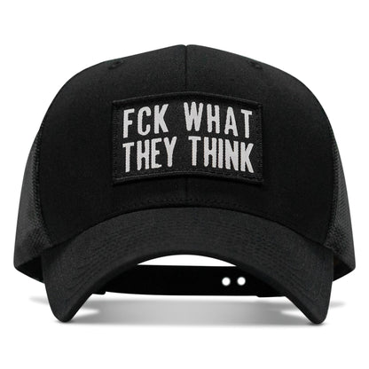 FCK What They Think Patch Snapback Hat