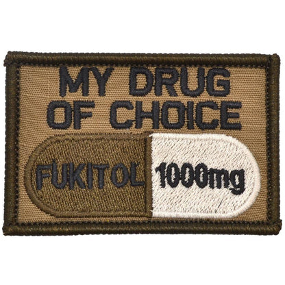 Fukitol, My Drug of Choice - 2x3 Patch
