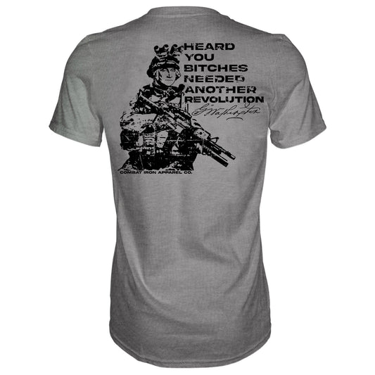 George Washington: Heard You B*tches Needed Another Revolution Men's T-Shirt