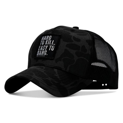Hard to Kill. Easy to Bang. Patch Snapback Hat