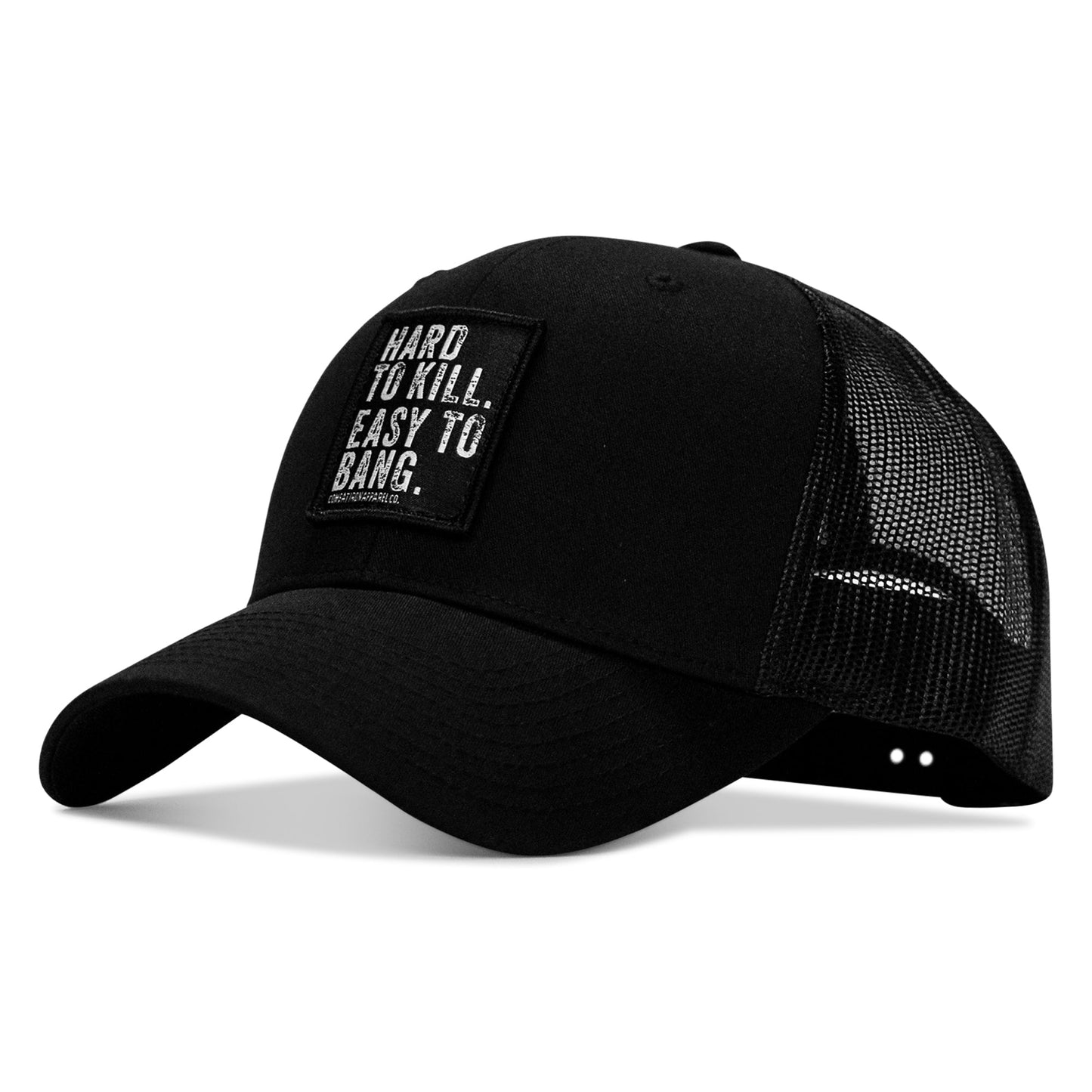 Hard to Kill. Easy to Bang. Patch Snapback Hat