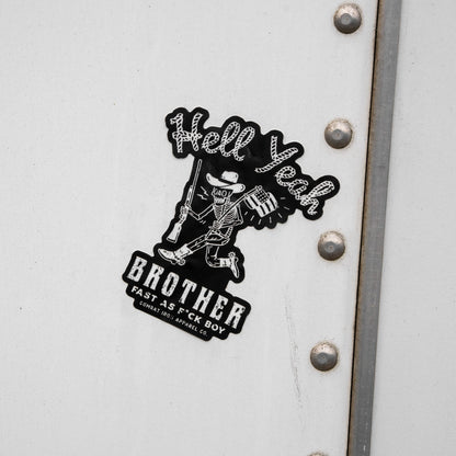 Hell Yeah Brother Decal