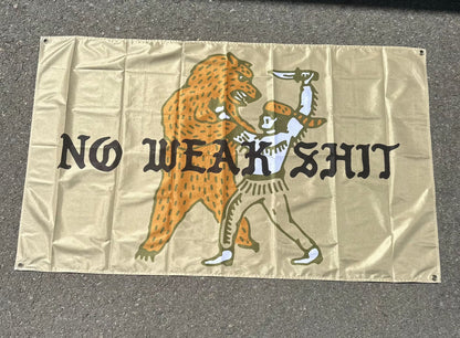 No Weak Shit Flag