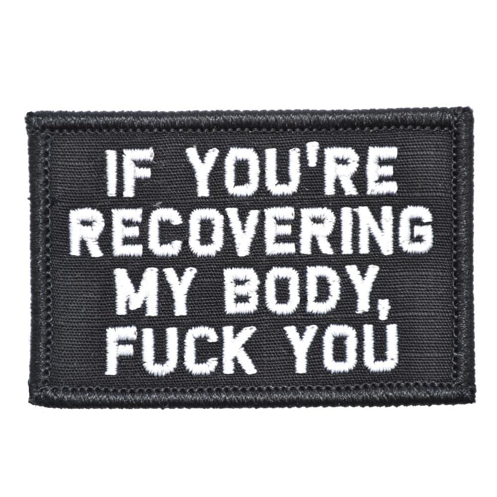 If You're Recovering My Body - 2x3 Patch