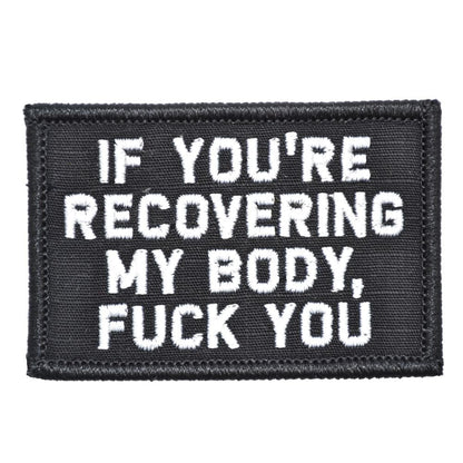 If You're Recovering My Body - 2x3 Patch