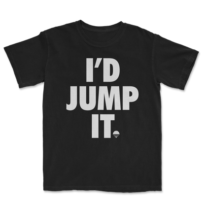 I'd Jump It Heavyweight Shirt