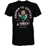Load image into Gallery viewer, Known To Identify As a Threat Men’s T-shirt
