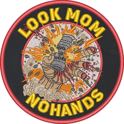 Look Mom - No Hands - 4" Embroidered Patch