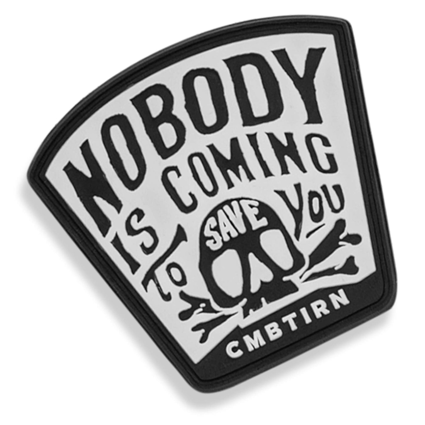 Nobody Is Coming To Save You Skull PVC Velcro Patch