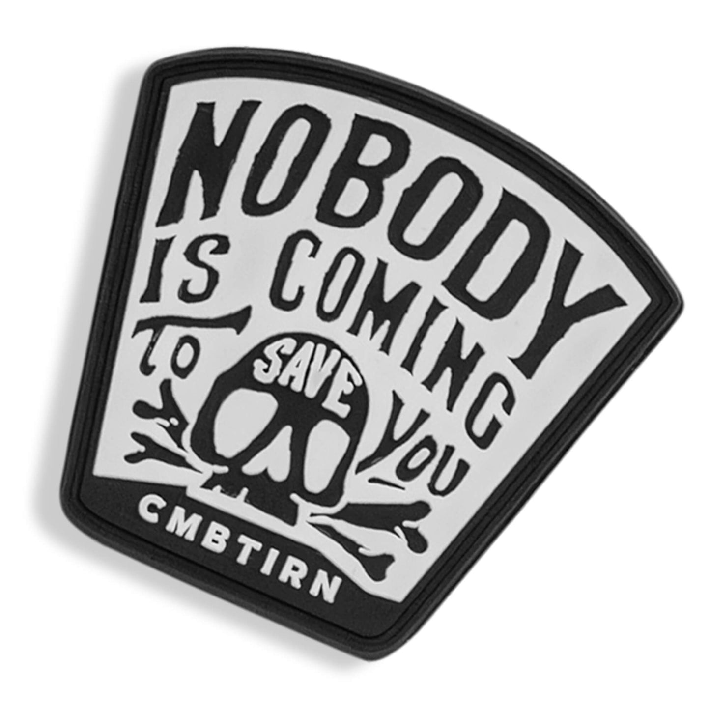 Nobody Is Coming To Save You Skull PVC Velcro Patch