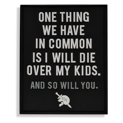 One Thing We Have In Common PVC Patch