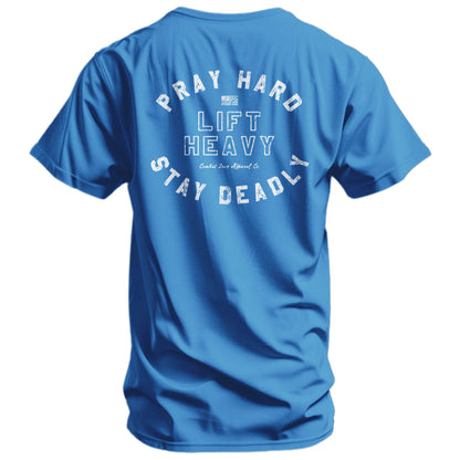 Pray Hard. Lift Heavy. Stay Deadly. Men's T-Shirt