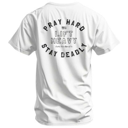 Pray Hard. Lift Heavy. Stay Deadly. Men's T-Shirt