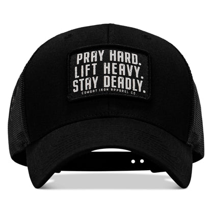 Pray Hard. Lift Heavy. Stay Deadly. Patch Snapback