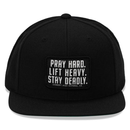 Pray Hard. Lift Heavy. Stay Deadly. Flat Bill SnapBack Hat