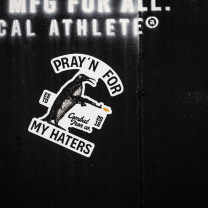 Pray'n For My Haters Penguin Decal