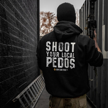 Shoot Your Local Pedo Fleece Lined Hoodies