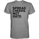 Load image into Gallery viewer, Spread Cheeks. Not Hate. Men&#39;s T-Shirt

