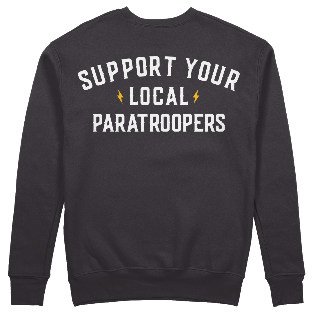 Support Your Local Paratroopers Crewneck Sweatshirt
