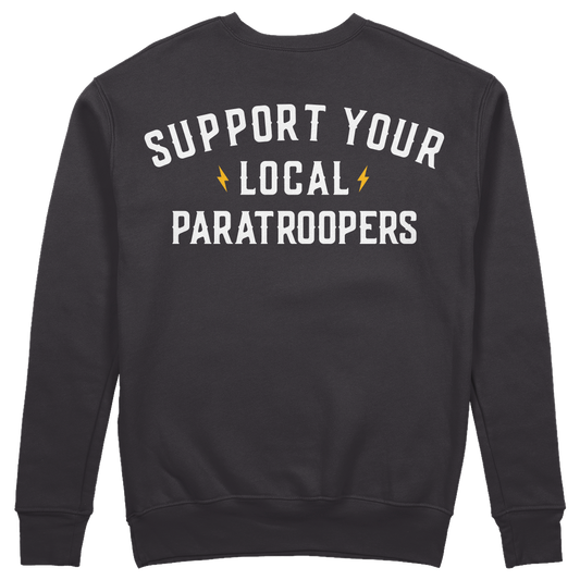 Support Your Local Paratroopers Sweatshirt