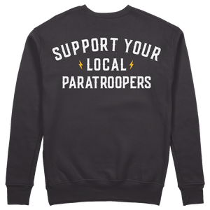Support Your Local Paratroopers Crewneck Sweatshirt
