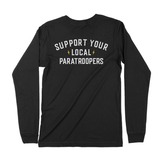 Support Your Local Paratroopers Long Sleeve Shirt