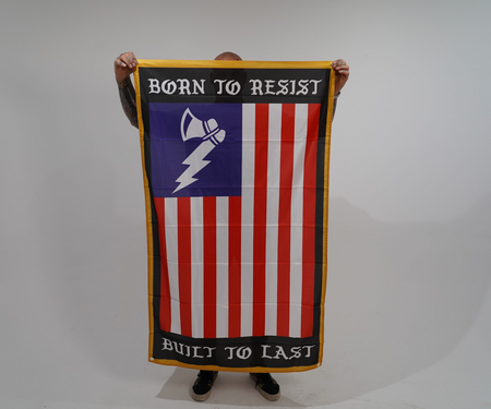 Born To Resist, Built To Last Flag