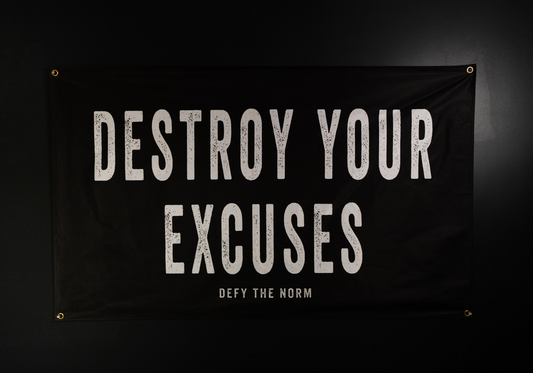 Destroy Your Excuses - Flag