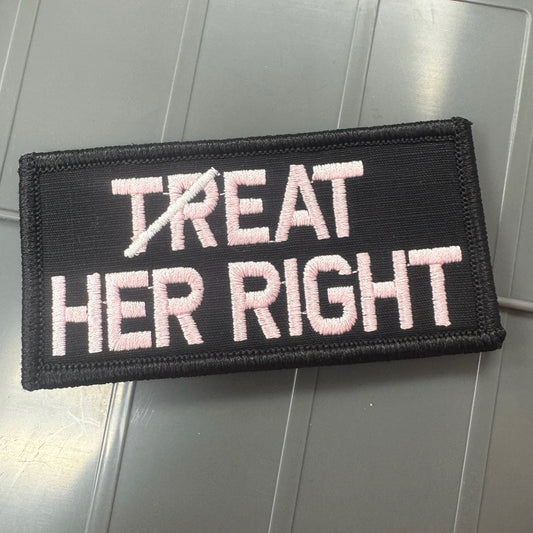 As Seen on Socials - Treat Her Right - 2x4 Patch - Black w/Pink