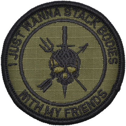 I Just Wanna Stack Bodies With My Friends - 3 inch Round Patch