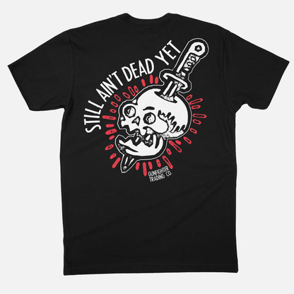 STILL AINT DEAD YET TEE