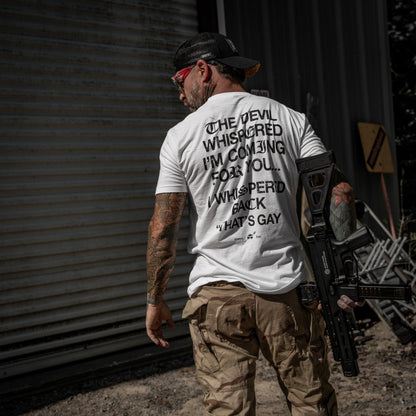 The Devil Whispered I’m Coming For You Men’s Graphic T-Shirt