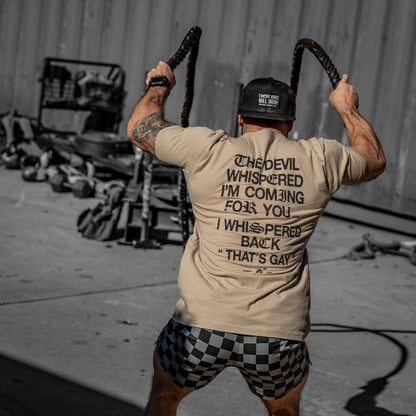 The Devil Whispered I’m Coming For You Men’s Graphic T-Shirt