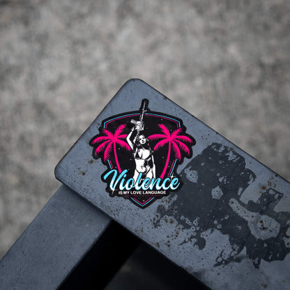 Violence Is My Love Language Decal