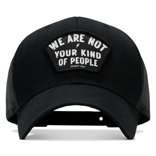 We Are Not Your Kind Of People Patch Snapback Hat