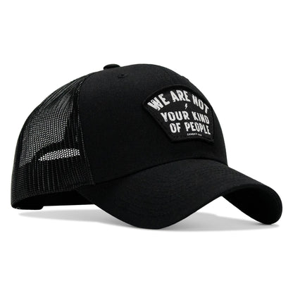 We Are Not Your Kind Of People Patch Snapback Hat