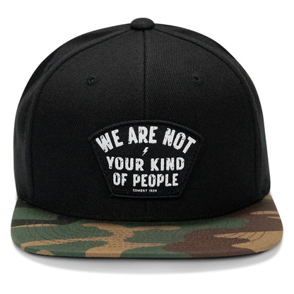 We Are Not Your Kind Of People Patch Flatbill Snapback Hat