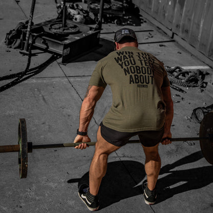 Win The War You Tell Nobody About Men's T-Shirt