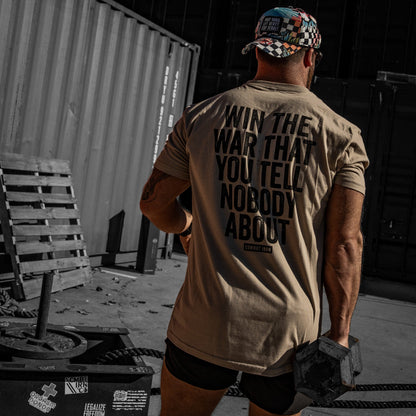 Win The War You Tell Nobody About Men's T-Shirt