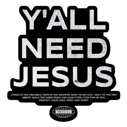 Y'all Need Jesus Decal