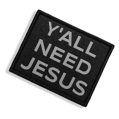 Y'all Need Jesus Velcro Patch