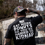 Load image into Gallery viewer, Eat More Donuts So You&#39;re Harder To Kidnap Men&#39;s T-Shirt
