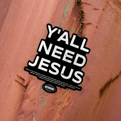Y'all Need Jesus Decal